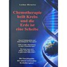 Chemotherapie heilt Krebs und die Erde ist eine Scheibe Chemotherapie heilt Krebs und die Erde ist eine Scheibe