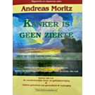 Kanker is geen ziekte ... het is een genezingsmechanisme Kanker is geen ziekte ... het is een genezingsmechanisme